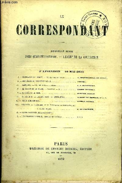 LE CORRESPONDANT TOME 46 N 201 - I.-LGISLATION DU BUDGET. - III. Le vote du Budget. G. Desmousseaux de givr.II.-LES CSARS DU TROISIME SICLE. Foisset.III.-MASCARON, d aprs des documents indits E.-A. Blampignon.