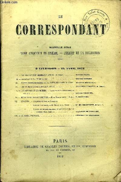 LE CORRESPONDANT TOME 51 N 230 - I.-LES TRAVAUX DES ALLEMANDS AUTOUR DE PARIS. Marius topin.II.-LE ROMAN DE LA SUISSE (suite). Ervest serret.III.- TUDES COMPLMENTAIRES DE LA PREMIRE ANNE DE DROIT. Antonin Rondelet.