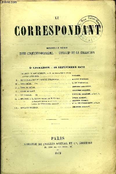 LE CORRESPONDANT TOME 52 N 239 - I. - LE COMTE DE MONTALEMBERT. - M. de Montalembert hommepolitique (1835-1848). Foisset,II. - DAVID LIVINGSTONE ET L'AFRIQUE QUATORIALE. Ernest faligan,III. - DOUCE-AMRE. - Fin C. de parseval.