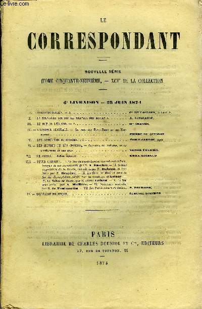 LE CORRESPONDANT TOME 59 N 282 - -AUGUSTIN COCHIN. - X. cte de falloux, de l'Acad. fr.-LA NOUVELLE LOI SUR LE TRAVAIL DES ENFANTS. A. Audiganne.-LE MOT DE L'NIGME. - V. Mme Craven.-L'AFRIQUE CENTRALE. - Le fats des Niams-Niams