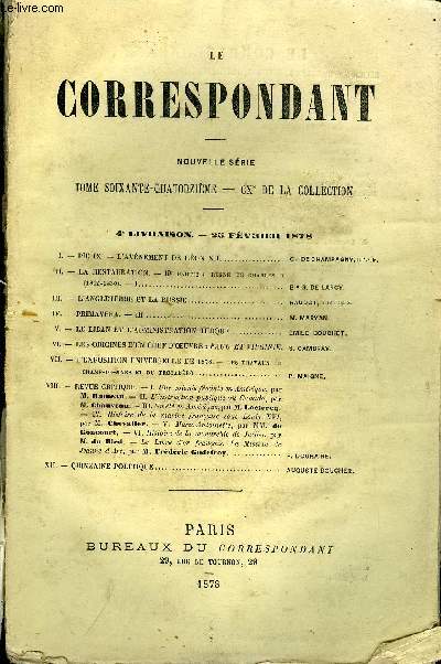 LE CORRESPONDANT TOME 74 N 370 - I. - PIE IX. - L'AVNEMENT DE LON XIII. Cte DE CHAMPAGNY, de l'acad. fr. - LA RESTAURATION. - IIe partie : rgne de Charles x(1824-1830). - I. Bon R. DE LARCY.III.- L'ANGLETERRE ET LA RUSSIERAUDOT