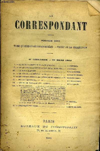 LE CORRESPONDANT TOME 94 N° 492 - I.-LA GARDE NATIONALE DE PARIS (1789-1792).H. FORNERON.II.-UN AN D'APPLICATIONDELA LOI DU 28 MARS 1882.A. DEVILLE.III.- LE JAPON MILITAIRE,.. P. DE LAPEYRÈRE.IV.- LE BOIS DE LA BOULAYE.
