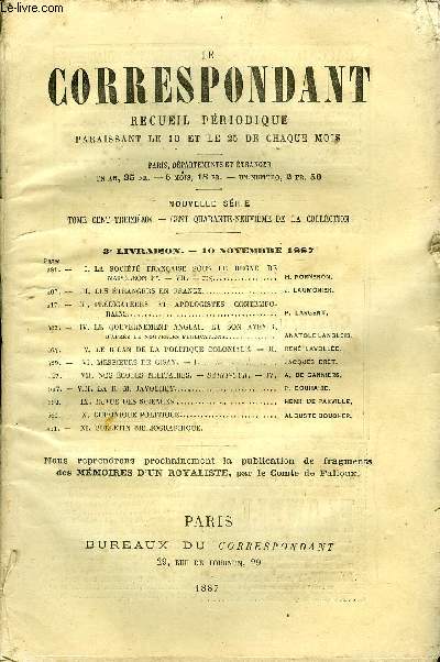 LE CORRESPONDANT TOME 113 N 603 - I.LA SOCIT FRANAISE SOUS LE RGNE DENAPOLON 1er. - VII. - FIN. H. FORNERON.II.LES TRANGERS EN FRANCE J. LAUMONIER.III.PRDICATEURS ET APOLOGISTES CONTEMPO-RAINS P. LARGENT.IV.LE GOUVERNEMENT