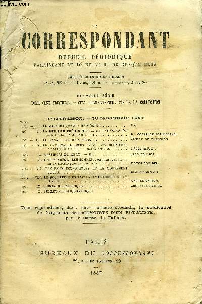 LE CORRESPONDANT TOME 113 N 604 - I. LE MARECHAL COMTE DE MOLTKE.***.II. UN HRITIER PRSOMPTIF. - LA JEUNESSE DUROI CHARLES-ALBERT. - Mme COSTA DE BEAUREGARD.III.LE CANAL DES DEUX MERS. ALBERT DE CHENCLOS.IV.LE CARDINAL GUIBERT