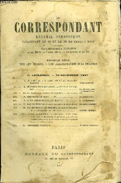 LE CORRESPONDANT TOME 113 N° 606 - I.LE JUBILÉ DE S. S. LÉON XIII ET LA QUESTIONROMAINE.. LÉON LAVEDAN.II.MÉMOIRES D'UN ROYALISTE. - LE DEUX DÉCEM-BRE. Cte DE FALLOUX,de l'Académie française,III.LE MARÉCHAL COMTE DE MOLTKE.-