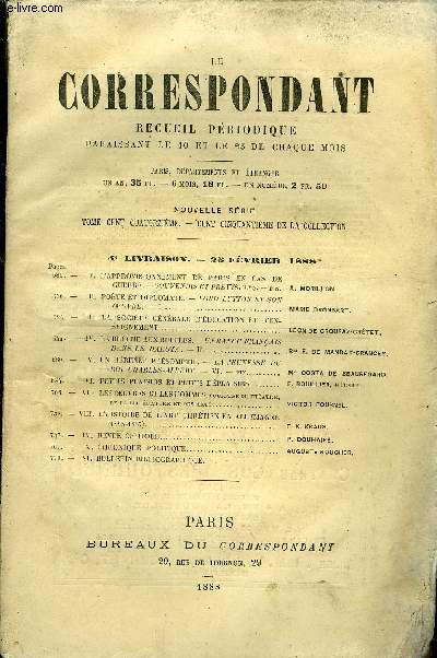 LE CORRESPONDANT TOME 114 N 610 - I.L'APPROVISIONNEMENT DE PARIS EN CAS DEGUERRE. - SOUVENIRS ET PRVISIONS. - fin. A. MORILLON.II.POTE ET DIPLOMATE. - LORD LYTTON ET SONOUVRE. - I. MARIE DRONSART.III.LA SOCIT GNRALE D'DUCATION