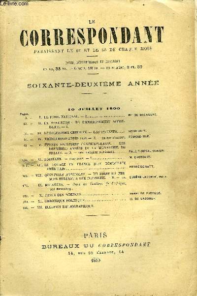 LE CORRESPONDANT TOME 124 N 667 - I. LE PRIL NATIONAL. - I. Mis DE NADAILLAC.II.LA STATISTIQUE DE L'ENSEIGNEMENT SECONDAIRE. - I.III.LE SOCIALISME CHRTIEN. - LES ORIGINES.. HENRI JOLY.- IV. VICTOR HCJGO APRS 1830. - II. - le roi s'amuse.