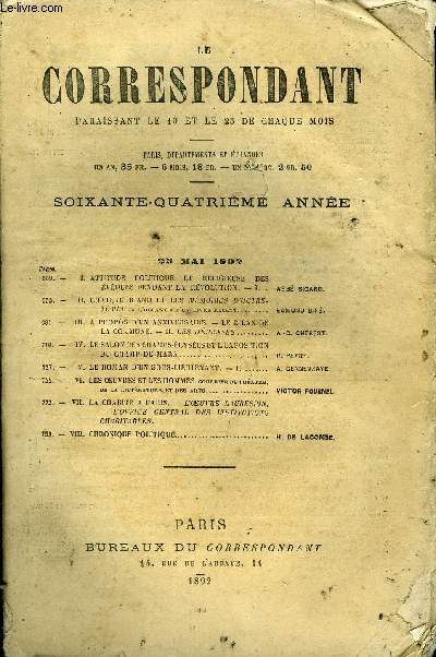 LE CORRESPONDANT TOME 131 N 712 - I. ATTITUDE POLITIQUE ET RELIGIEUSE DES VQUES PENDANT LA RVOLUTION. - I. ABB SICARO.II. CHATEAUBRIAND ET LES MMOIRES D'OUTRE-TOMBE. A l'occasion d'un livre rcent..-.. EDMOND BIR.