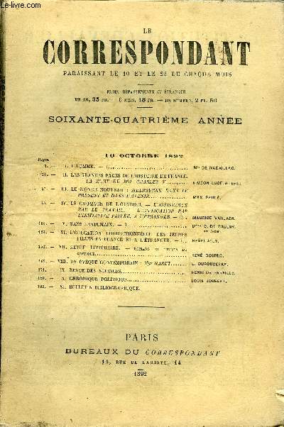 LE CORRESPONDANT TOME 133 N 721 - I. L'HOMME. - I. Mis DE NADAILLAC..II.LES GRANDES PAGES DE L'HISTOIRE DE FRANGE.- LA MORT DU ROI CHARLES V. SIMON LUCE, de l'Institut.-III.LE MONDE NOUVEAU : MELBOURNE DANS LEPRSENT