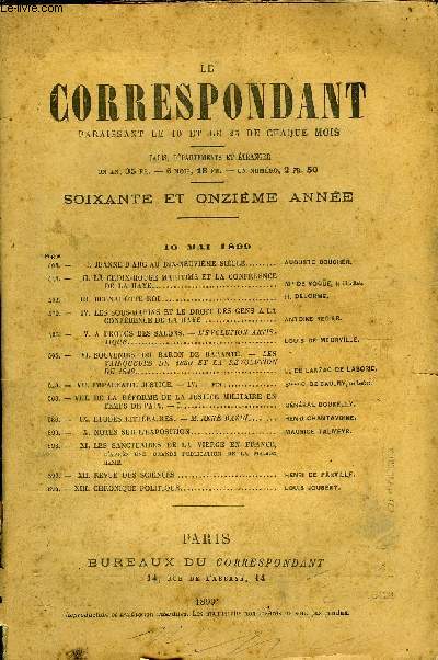 LE CORRESPONDANT TOME 159 N 879 - I. JEANNE D'ARC AU DIX-NEUVIME SICLE. AUGUSTE BOUCHER.II. LX CROIX-ROUGE MARITIME ET LA CONFRENCEDE LA HAYE.M1' DE VOQU, le l'Institut.III. BERNADOTTE ROI. H. DELORME.