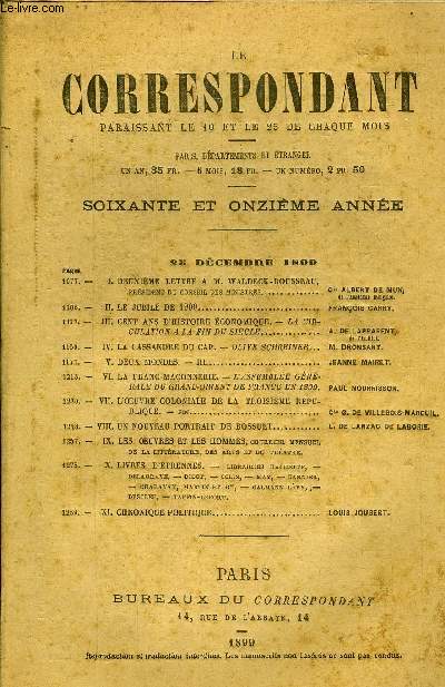 LE CORRESPONDANT TOME 161 N° 894 - LA DEUXIÈME LETTRE A M. WALDECK-ROUSSEAU, PRÉSIDENT Du CONSEIL DES MINISTRES. Cte ALBERT MUNide l'académie française,II. LE JUBILÉ DE 1900. FRANÇOIS CARRy.III.CENT ANS D'HISTOIRE ÉCONOMIQUE.