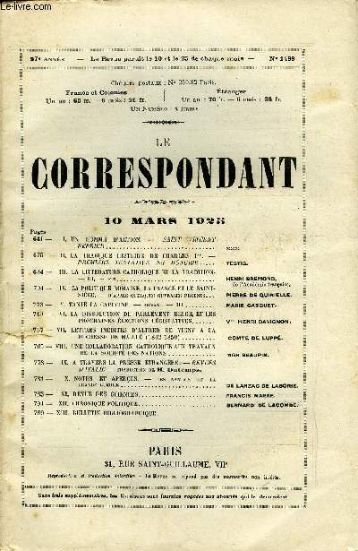 LE CORRESPONDANT TOME 262 N 1499 - I.UN HOMME D'ACTION. - SAINT VINCENT FERRIE. ***II.LA TRAGIQUE HISTOIRE DE CHARLES Ier. -PREMIRE TENTATIVE EN HONGRIE. Testis.III.LA LITTRATURE CATHOLIQUE ET LA TRADITION.