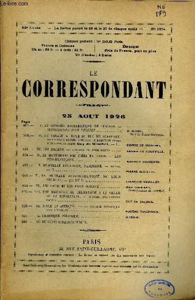 LE CORRESPONDANT TOME 268 N 1534 - I. AU CONGRS EUCHARISTIQUE DE CHICAGO. -IMPRESSIONS D'UN PLERIN. p. flynn,Cur de Sainte-Madeleine.II. LE VOYAGE A ROME DU DUC DE BORDEAUX.-EXTRAITS PUBLIS AVEC UNE INTRODUCTION