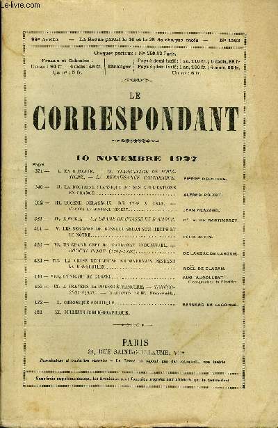 LE CORRESPONDANT TOME 273 N 1563 - I. EN HONGRIE. - LE TEMOIGNAGE DE L'HISTOIRE. - LA RENAISSANCECATHOLIQUE.pierre delattre.II. LA DOCTRINE CLASSIQUE ET SES APPLICATIONS EN FRANCE. alfred poizat.III.EUGNE DELACROIX, DE 1798 A 1818.