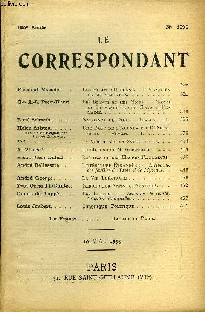 LE CORRESPONDANT TOME 295 N 1695 - Fernand Mazade. Les Roses d'Orlans. - Drame en UN ACTE EN VERSCsse A;-L. Pecci-Blunt.Les Blancs et les Noirs. - Notes et Souvenirs d'une Enfant RomaineRen Schwob.Naissance de Dieu. - Italie.