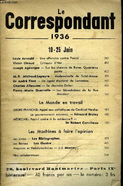 LE CORRESPONDANT NOUVELLE SERIE N 16 - Louis Arnould - Une offensive contre Pascal . .Victor Giraud - Critiques d'hier.. Joseph Ageorges- Sur les chemins de Rome. Quatrimepartie. M.-R. Michaud-Lapeyre - Mademoiselle de Saint-Amour.