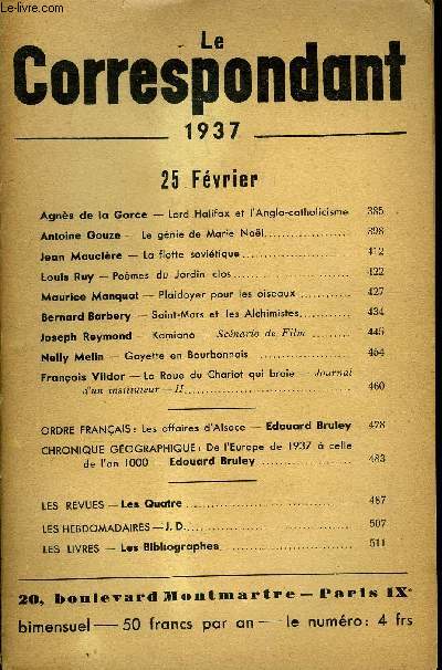 LE CORRESPONDANT NOUVELLE SERIE N 33 - Agns de la Gorce - Lord Halifax et l'Anglo-catholicisme. Antoine Gouze - Le gnie de Mare Nol. Jean Mauclre - La flotte sovitique.Louis Ruy - Pomes du Jardin clos.Maurice Manquat