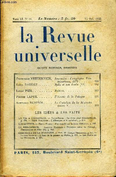 LA REVUE UNIVERSELLE TOME 11 N14 - Princesse METTERNICH. Souvenirs : Compigne, Fontainebleau, 1870. Lon DAUDET. Sylla et son destin (VI). Louis PIZE. Pomes.Pierre LAFUE. L'Avenir de la Pologne. Santiago RUSINOL. Le Catalan de la Manche