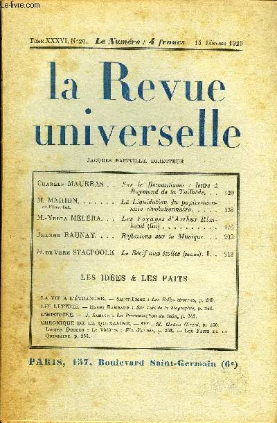 LA REVUE UNIVERSELLE TOME 36 N20 - Charles MAURRAS. Sur le Romantisme : lettre  Raymond de la Tailhde. M. MARION de l'institut. La Liquidation du papier-monnaie rvolutionnaire. M.-Yerta MLRA. Les Voyages d'Arthur Rimbaud (fin).