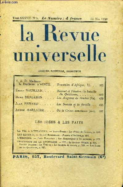 LA REVUE UNIVERSELLE TOME 37 N4 - Sk A. R. Madame la Duchesse d'AOSTE. Souvenirs d'Afrique. II. mile BAUMANN. Bossuet et Fnelon : la bataille du Quitisme. Ren BENJAMIN. Les Augures de Genve (fin).Jean RENARD. Les Soviets et la famille.