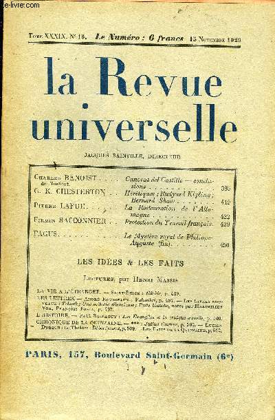 LA REVUE UNIVERSELLE TOME 39 N16 - Charles BENOIST de l'institut. Canovas del Castillo - concluesions. G. K. CHESTERTON. Hrtiques : Rudyard Kipling ; Bernard Slaw. Pierre LAFUE. La Restauration de l'Allemagne. Firmin BACCONNIER