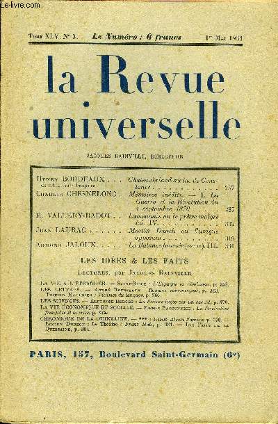 LA REVUE UNIVERSELLE TOME 45 N3 - Henry BORDEAUX de l'Acadmie franaise. Chateaubriand au lac de ConstanceCharles CHESNELONG. Mmoires indits. - I. La Guerre et la Rvolution du 4 septembre 1870. R. VALLERY-RADOT. Lamennais ou le prtre