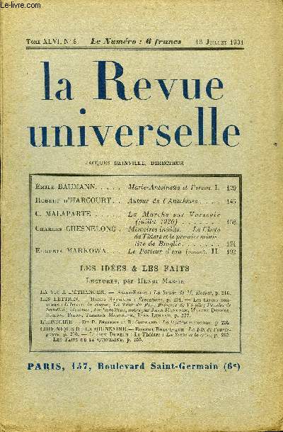 LA REVUE UNIVERSELLE TOME 46 N8 - Emile BAUMANN. Marie-Antoinette et Fersen. I.Robert d'HARCOURT. Autour de l'Anschluss. C. MALAPARTE. La Marche sur Varsovie(juillet 1920). Charles CHESNELONG. Mmoires indits.-La Chute de Thiers