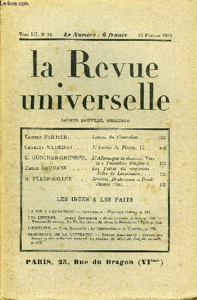 LA REVUE UNIVERSELLE TOME 52 N22 - Ernest PSICHARI. Lettres du Centurion. Charles MAURRAS. L'Amiti de Platon. II. E. GNTHER-GRNDEL. L'Allemagne de demain : Vers le  Troisime Empire . .Emile BAUMANN. Les Folies du sentiment