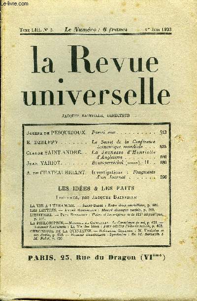 LA REVUE UNIVERSELLE TOME 53 N5 - Joseph de PESQUIDOUX. Parmi eux. E. DZELEPY. Le Secret de la Confrence conomique mondiale.Claude SAINT-ANDR. La Jeunesse d'Henriette d'Angleterre. Jean VARIOT. Boumpernickel (roman). II.