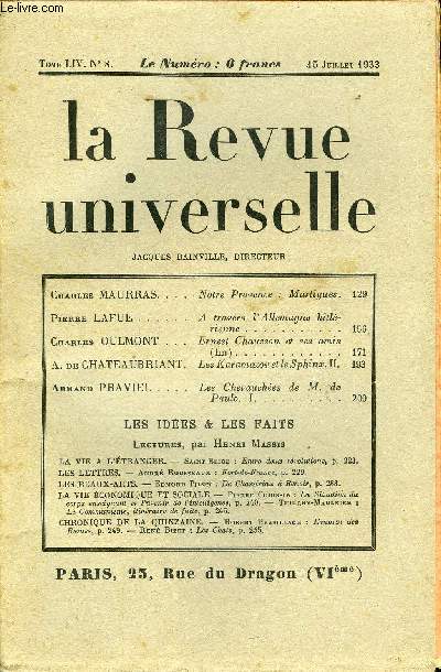 LA REVUE UNIVERSELLE TOME 54 N8 - Charles MAURRAS. Notre Provence : Martigues.Pierre LAFUE. A travers l'Allemagne hitlrienne. Charles OULMONT. Ernest Chausson et ses amis (fin). A. de CHATEAUBRIANT. Les Karamazov etle Sphinx .II.