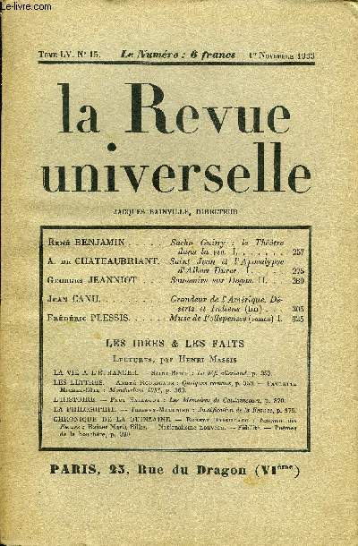 LA REVUE UNIVERSELLE TOME 55 N15 - Ren BENJAMIN. Sacha Guitry : le Thtre dans la vie. I. A. de CHATEAUBRIANT. Saint Jean et l'Apocalypse d'Albert Drer. I. Georges JEANNIOT. Souvenirs sur Degas. II. Jean CANU. Grandeur de l'Amrique.