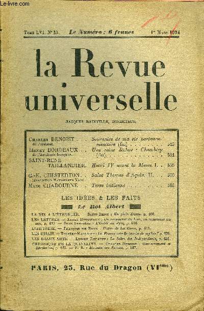 LA REVUE UNIVERSELLE TOME 56 N23 - Charles BENOIST de l'institut. Souvenirs de ma vie parlementaire. (fin). Henry BORDEAUX de l'Acadmie franaise. Une reine dchue : Chambry (fin).SAINT-RENTAILLANDIER. Henri IV avant la Messe. I.