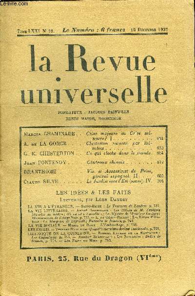 LA REVUE UNIVERSELLE TOME 71 N18 - iYIarcel CHAMINADE. Crise majeure ou Crise mineure ? I.A. de LA GORCE. Chesterton racont par lui-mme. G. K. CHESTERTON. Ce qui cloche dans le monde.Jean FONTENOY. Gnraux chinois. BRANTHOME.