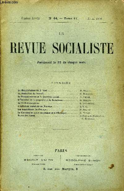 LA REVUE SOCIALISTE TOME 11 N 64 - La Manifestation du 1er mai. B. Malon.La Protection du travail. G. Rouanet.Le Protestantisme et la Question sociale. A. Delon.L'volution de la proprit et le Socialisme. B. Malon.Le Droit conomique..