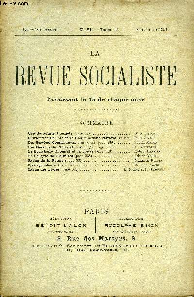 LA REVUE SOCIALISTE TOME 14 N 81 - Une Sociologie Idaliste. Dr A. DelonL'volution Sociale et le Particularisme National. Paul CombesDes Services Communaux, suite et fin. Benot MalonLes Dessous du Notariat, suiteet fin. A. Sylvestre