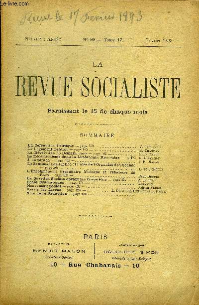 LA REVUE SOCIALISTE TOME 17 N 98 - La Corruption Politique. V. JaclardLe Logement Gratuit. CharNayLa Rvolution de Demain, suite. Henri AimelLe Doeptionisme dans la Littrature Roumaine. G. DiamandyJ. de Strada. J.-F. Malan