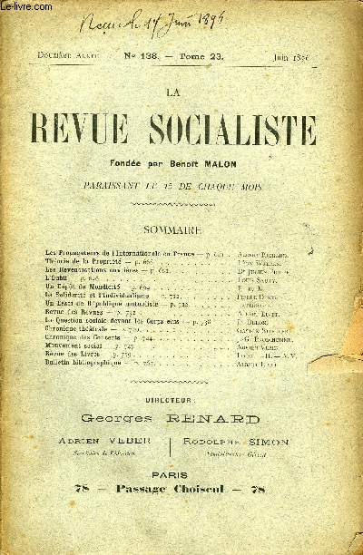 LA REVUE SOCIALISTE TOME 23 N 138 - Les Propagateurs de l'Internationale en France - Albert Richard.Thorie de la Proprit - Lon Walras.Les Revendications ouvrires - Dr Julien Pioger.L'Oubli - Louis Sauty.Un Dpt de Mendicit -