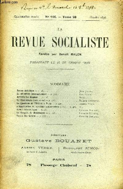 LA REVUE SOCIALISTE TOME 28 N 166 - Revue politique - Jean Jaurs.La situation internationale - Paul Louis.Arrire les dogmes - Rienzi.La Cit idale (suite et fin) - Eugne Fournire,La Question de l'Octroi  Paris - Adrien Veber.