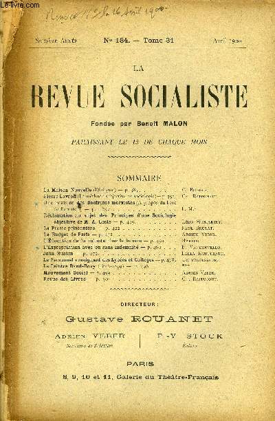 LA REVUE SOCIALISTE TOME 31 N 184 - La Maison Nouvelle (Dialogue) - C. Bougl.Pierre Lavroff (La mthode subjective en sociologie)- Ch. Rappoport. Une rvision des Doctrines marxistes (A propos du livrede Bernstem) - L. M.