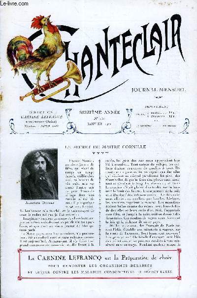 CHANTECLAIR N 153 - LE SECRET DE MAITRE CORNEILLE PAR ALPHONSE DAUDET, LE DOCTEUR PAUL RAYMOND, LA MAISON PATERNELLE PAR GEORGES RODENBACH, LA CEINTURE DE LA REINE