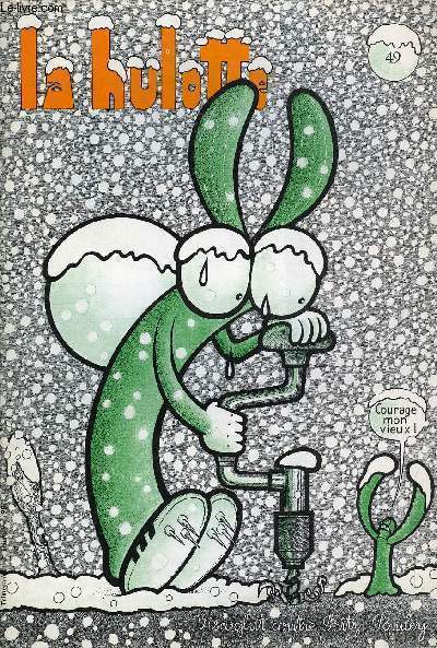 LA HULOTTE N 49 - Les aventures de Monsieur Viscoglut - 2eme pisode : Viscoglut contre Fritzi Pauley, la conqute du fleuve Cambium, les Gaulois et le Gui