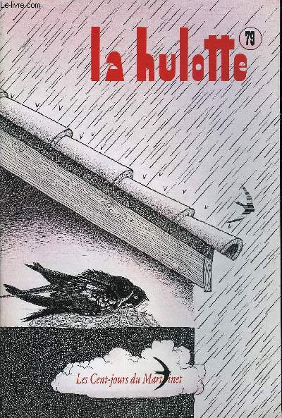 LA HULOTTE N 79 - Les cents-jours du Martinet, la fausse mort des Martinets, Courtes-pattes