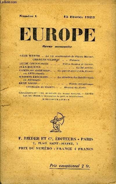 EUROPE REVUE MENSUELLE N 1 - LON WERTH .. La vie sentimentale de Pierre Masson. CHARLES VILDRAC .. Pomes.LUCIE COUSTURIER . Entre Soudan et Guine.IVAN BOUNINE . Le fol artiste.COMTE DE GOBINEAU.. Ce qui est arriv  la France