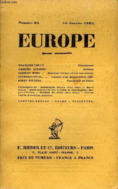 EUROPE REVUE MENSUELLE N 25 - FRANOIS CRUCY . Tmoignage.GABRIEL AUDISIO. Pomes.GABRIEL MIRO Monsieur Cuenca et son successeur. GEORGES LOUIS.. Carnets d'un Ambassadeur (III). BORIS PILNIAK.. Tourmente de Neige.