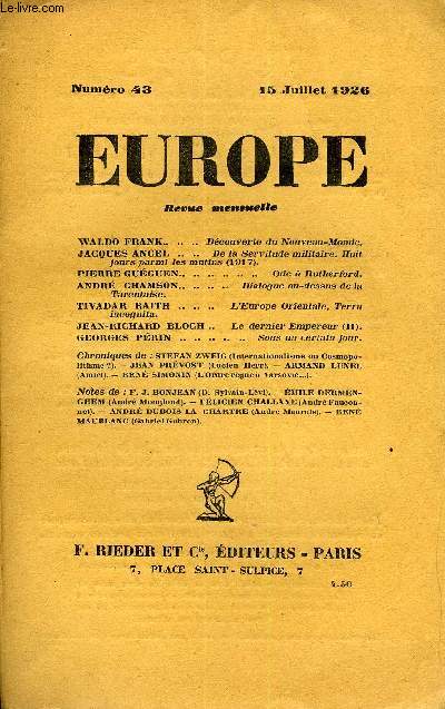 EUROPE REVUE MENSUELLE N 43 - WALDO FRANK. Dcouverte du Nouveau-Monde.JACQUES ANCEL. De la Servitude militaire. Huit jours parmi les mutins (1917).PIERRE GUGUEN. Ode  Rutherford.ANDR CHAMSON. Dialogue au-dessus de laTarentaise.