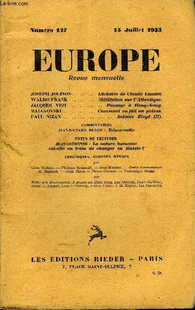 EUROPE REVUE MENSUELLE N 127 - JOSEPH JOLINON. Lchets de Claude Lunant.WALDO FRANK. Mditation sur l'Atlantique.JACQUES VIOT. Passage  Hong-Kong.MAIAKOVSKI. Comment on fait un pome.PAUL NIZAN.. Antoine Bloy (II).COMMENTAIRES