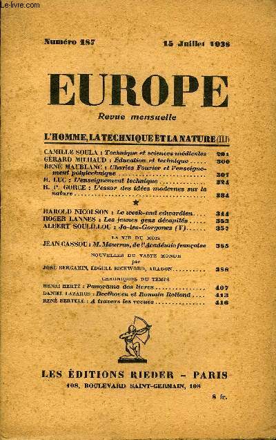 EUROPE REVUE MENSUELLE N 187 - L'HOMME, LA TECHNIQUE ET LA NATURE (III)CAMILLE SOULA : Technique et sciences mdicales. GRARD MILHAUD : ducation et technique..REN MAUBLANC : Charles Fourier et renseignement polytechnique ..H. LUC