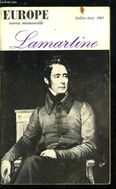 EUROPE REVUE MENSUELLE N 483-484 - Lamartine - Mditation sur les Mditations par Jacques Gaucheron, Lamartine et Clio par Paul Viallaneix, Le Voyant par Henri Guillemin, Le monsieur du Lac par Marie Louise Coudert, La politique de Lamartine par Jacques