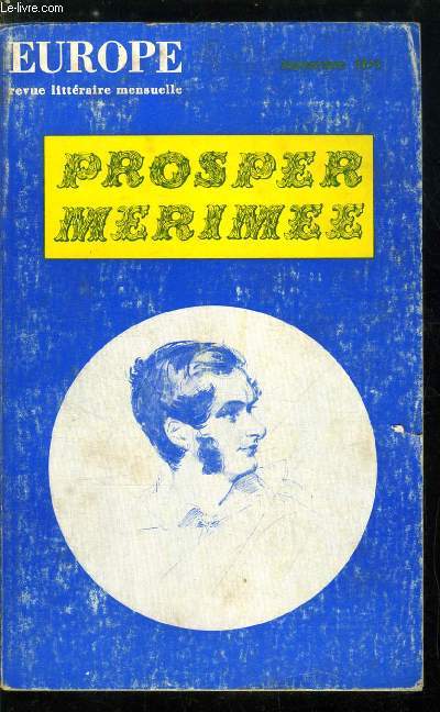 EUROPE REVUE MENSUELLE N 557 - Prosper Mrime - M. Premire Prose ? par Pierre Gamarra, La lutte de classes dans La Jacquerie par Roger Bellet, Traite et esclavage dans Tamango par Lucette Czyba, L'illusion historique dans La Chronique du rgne