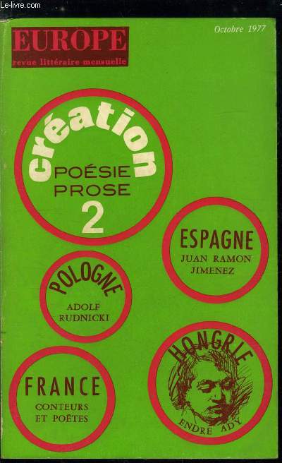 EUROPE REVUE MENSUELLE N 582 - Proses pour Endre Ady par Jacques Gaucheron, Ady et la rvolution des ames par Istvan Kiraly, Ady aujourd'hui par Franois Gachot, Lire les pomes d'Endre Ady par Georges Timar, Pomes par Endre Ady, Ady a Paris par Gyorgy